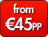 From €45pp